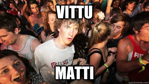 Vittu MAtti  Sudden Clarity Clarence