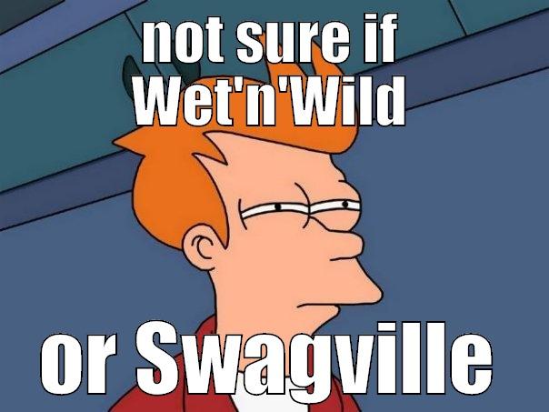 sloths are hot - NOT SURE IF WET'N'WILD OR SWAGVILLE Futurama Fry