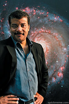   Neil deGrasse Tyson