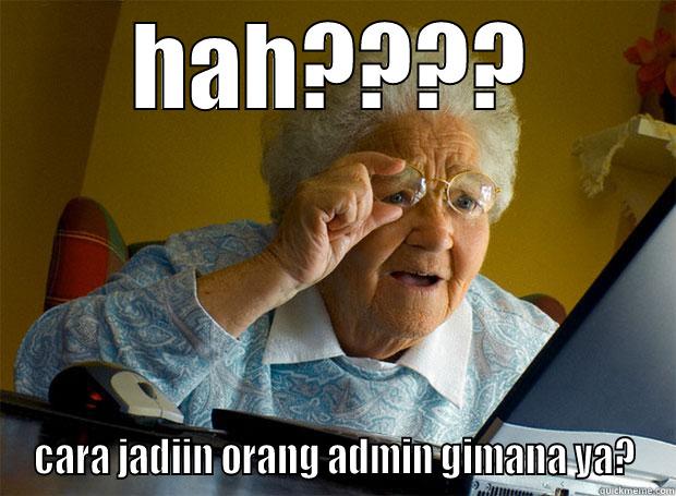 HAH???? CARA JADIIN ORANG ADMIN GIMANA YA? Grandma finds the Internet