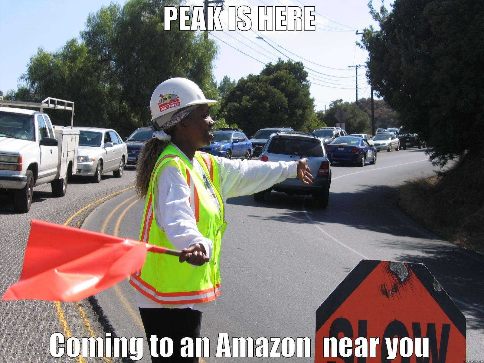 PEAK IS HERE COMING TO AN AMAZON  NEAR YOU Misc