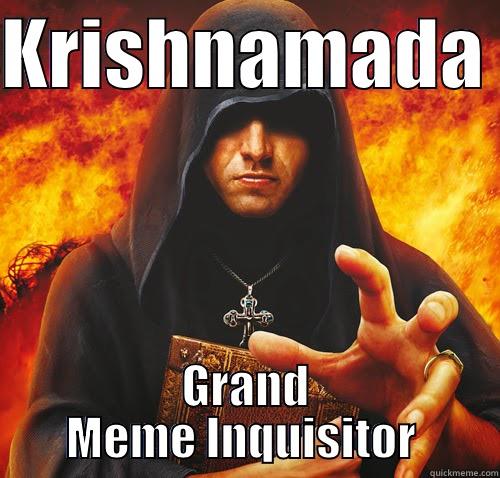KRISHNAMADA  GRAND MEME INQUISITOR  Misc