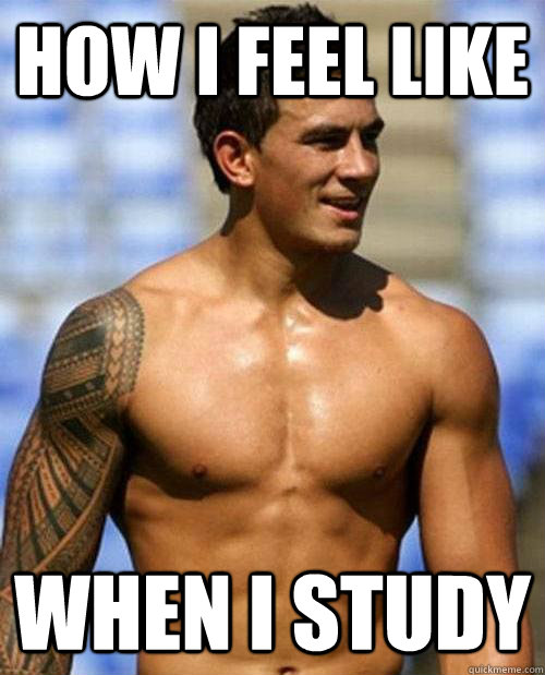 How I Feel like When i study  Sexy Guy