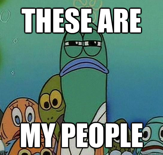 These Are My People  Serious fish SpongeBob