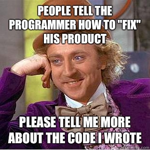 People tell the programmer how to 