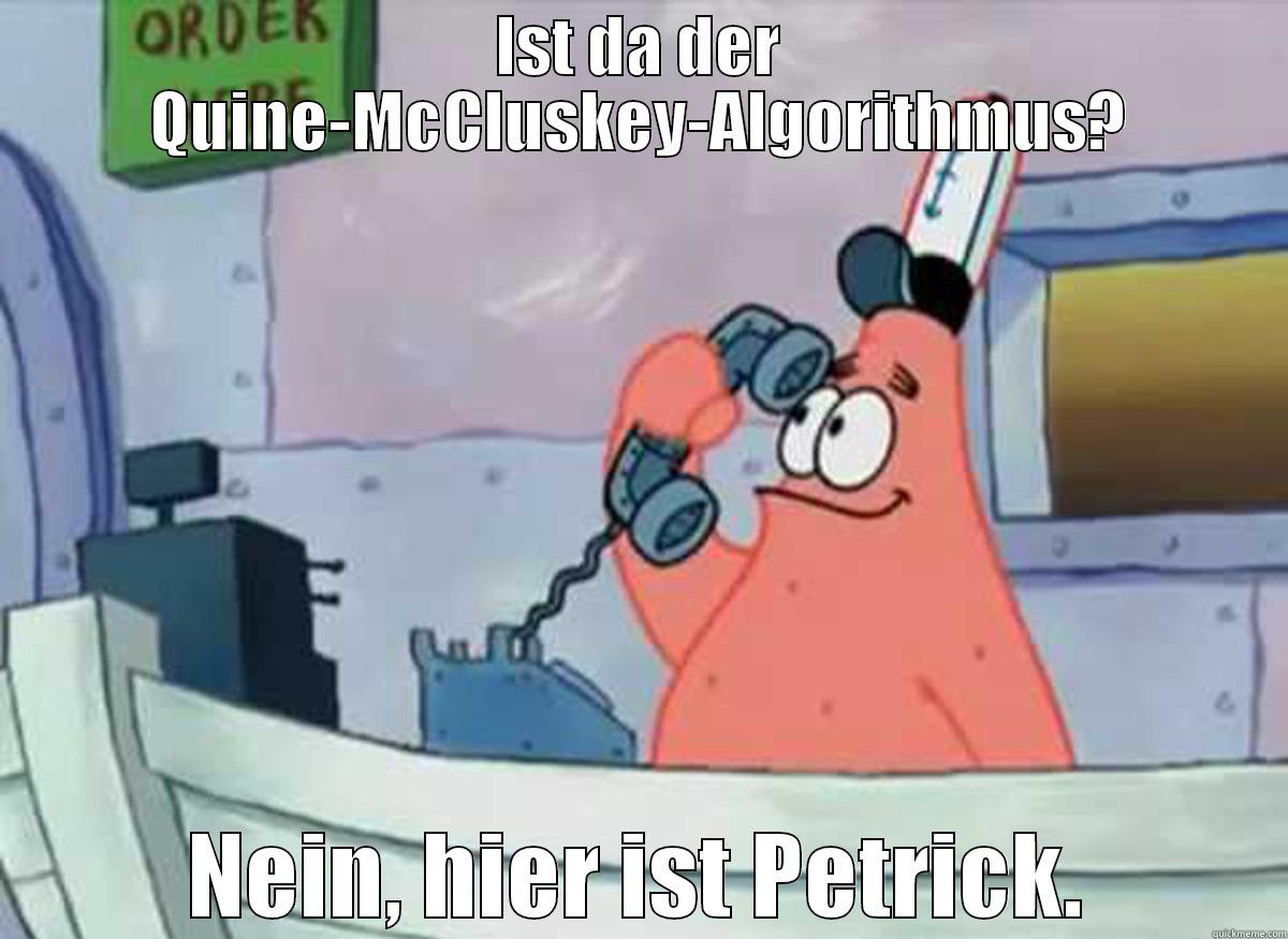 IST DA DER QUINE-MCCLUSKEY-ALGORITHMUS? NEIN, HIER IST PETRICK. Misc