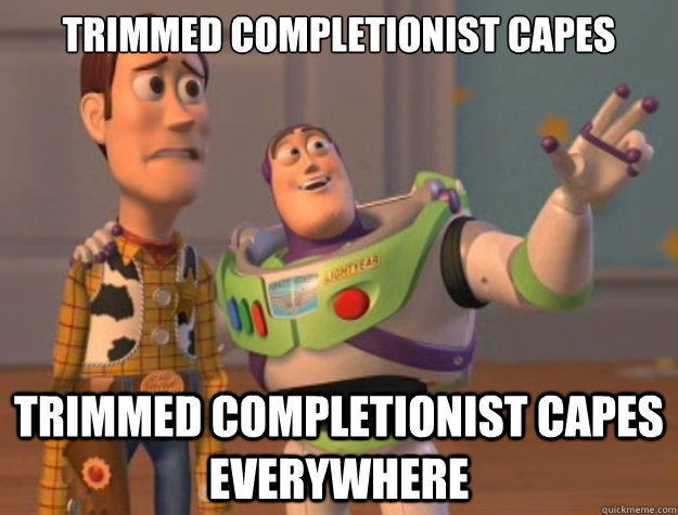 trimmed completionist capes trimmed completionist capes everywhere - trimmed completionist capes trimmed completionist capes everywhere  Buzz Lightyear