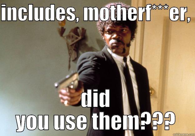INCLUDES, MOTHERF***ER,  DID YOU USE THEM??? Samuel L Jackson