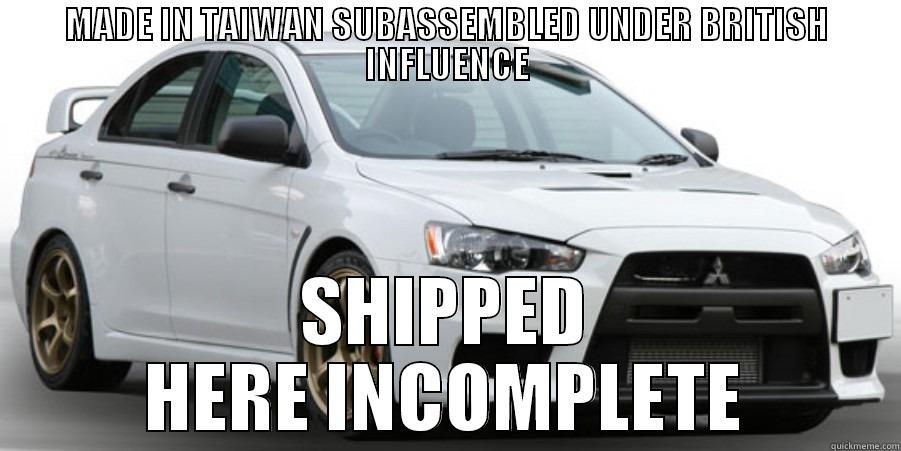 mitsubishi SUCKS - MADE IN TAIWAN SUBASSEMBLED UNDER BRITISH INFLUENCE SHIPPED HERE INCOMPLETE Misc