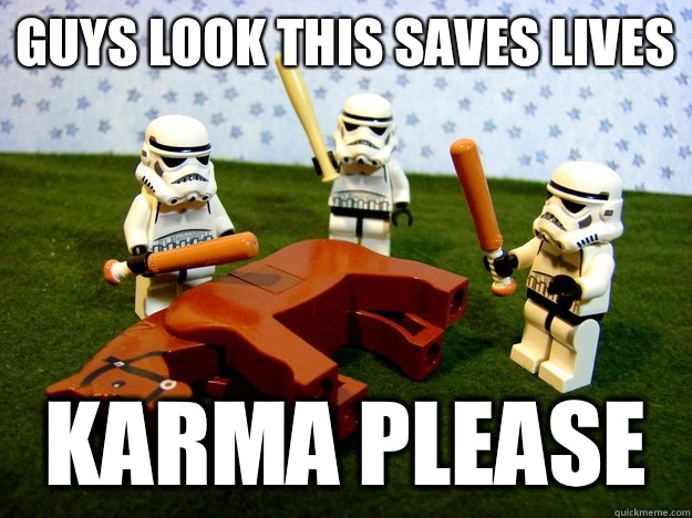 Guys look this saves lives karma please  Hivemind Beating the Dead Horse