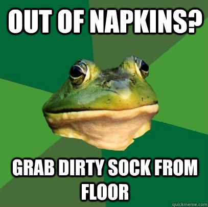 Out of Napkins? Grab dirty sock from floor  Foul Bachelor Frog
