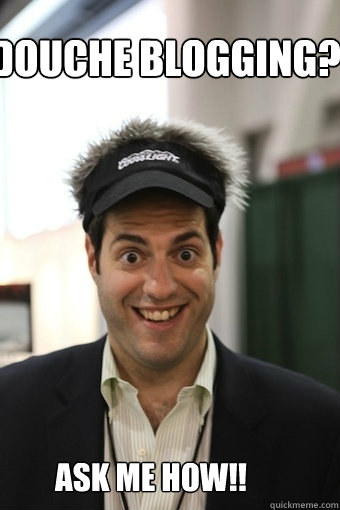 Douche Blogging? Ask me how!!  