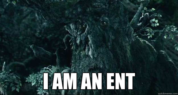 I Am an Ent  