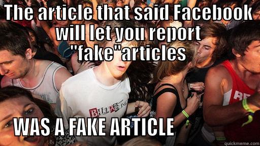 THE ARTICLE THAT SAID FACEBOOK WILL LET YOU REPORT 