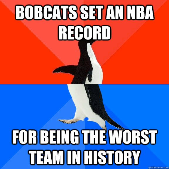 Bobcats set an NBA Record For being the worst team in history  Socially Awesome Awkward Penguin