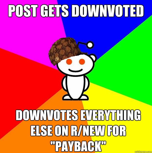 Post Gets downvoted  downvotes everything else on r/new for 