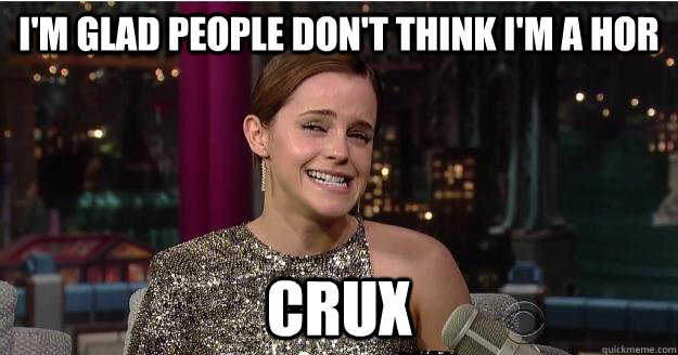 i'm glad people don't think i'm a hor crux  Emma Watson Troll