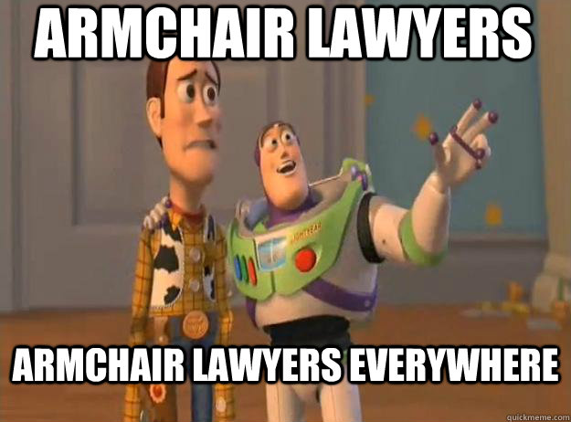 Armchair Lawyers Armchair Lawyers everywhere  Prox Everywhere