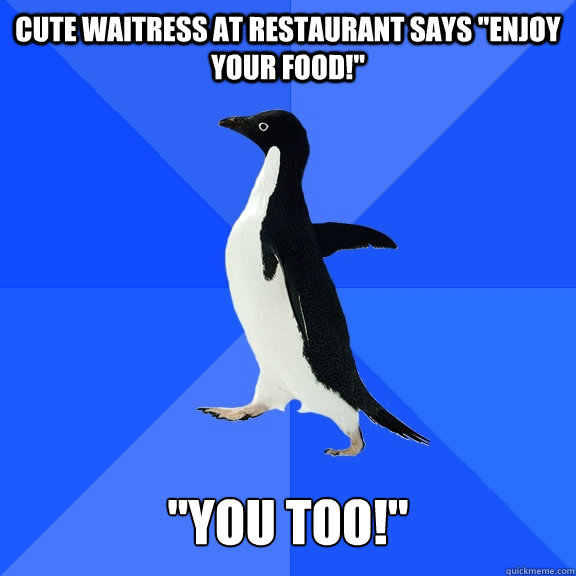 Cute Waitress at Restaurant says 