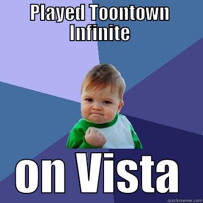 Success Kid Toontown Infinite - PLAYED TOONTOWN INFINITE ON VISTA Success Kid
