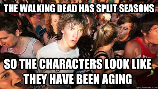 The Walking Dead has split seasons so the characters look like they have been aging  Sudden Clarity Clarence