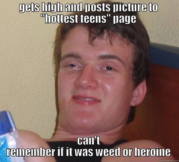 GETS HIGH AND POSTS PICTURE TO 