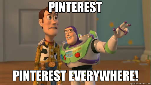 Pinterest pinterest everywhere!  Everywhere