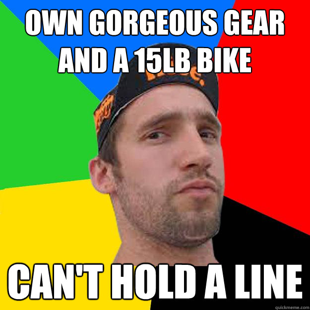 Own gorgeous gear and a 15lb bike Can't hold a line  Competitive Cyclist