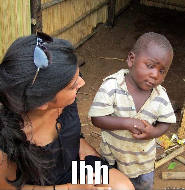  LHH Skeptical Third World Kid