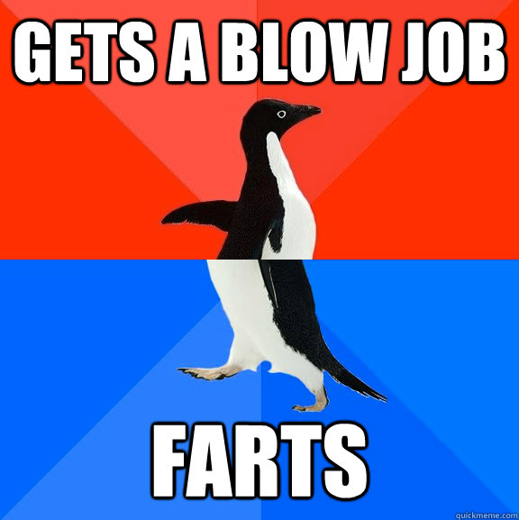 gets a blow job farts  Socially Awesome Awkward Penguin