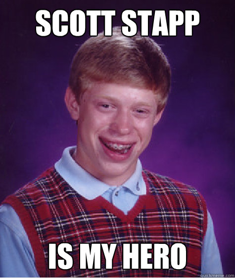 scott stapp  is my hero - scott stapp  is my hero  Bad Luck Brian