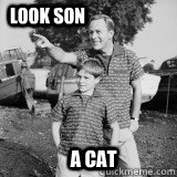 LOOK SON A CAT  