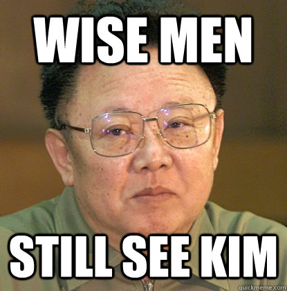 Wise Men Still See Kim  Dead Kim Jong-il