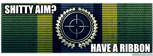 Shitty Aim? Have a Ribbon - Shitty Aim? Have a Ribbon  Misc