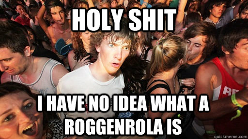 Holy shit I have no idea what a roggenrola is  Sudden Clarity Clarence