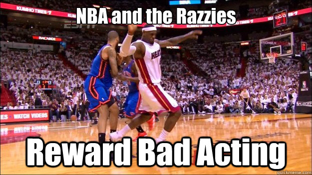 NBA and the Razzies Reward Bad Acting  
