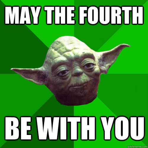 May the fourth be with you  Conceited Yoda