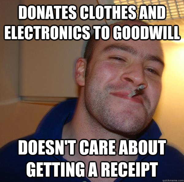 Donates clothes and electronics to goodwill doesn't care about getting a receipt - Donates clothes and electronics to goodwill doesn't care about getting a receipt  Misc