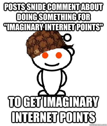 Posts snide comment about doing something for 