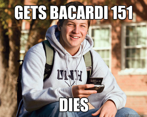 Gets Bacardi 151 DIES  College Freshman