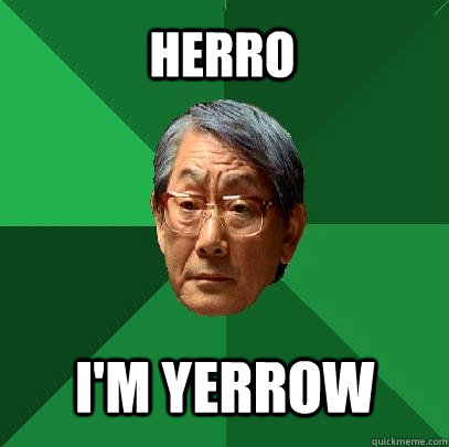 herro i'm yerrow - herro i'm yerrow  High Expectations Asian Father