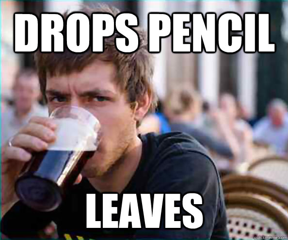 Drops pencil Leaves - Drops pencil Leaves  Lazy College Senior