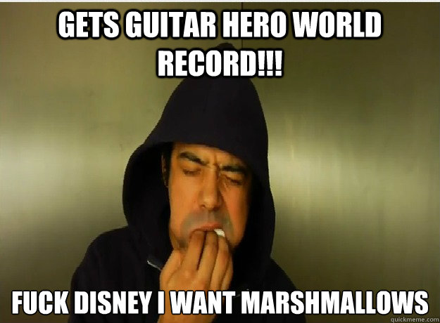 Gets Guitar Hero world record!!! Fuck Disney I want marshmallows  Prod1gyx marshmallow
