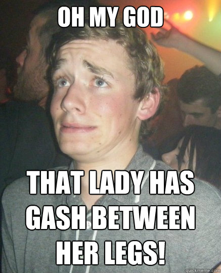 oh my god  that lady has gash between her legs!  