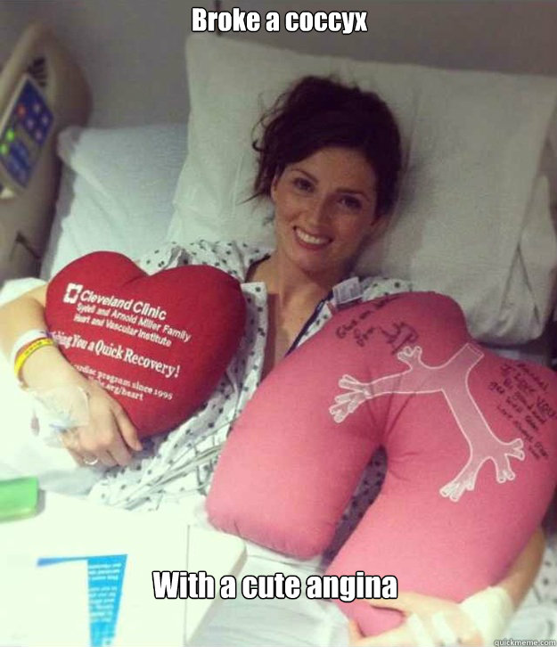 Broke a coccyx With a cute angina  Ridiculously Photogenic Surgery Girl