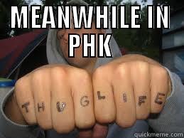 MEANWHILE IN PHK  Misc