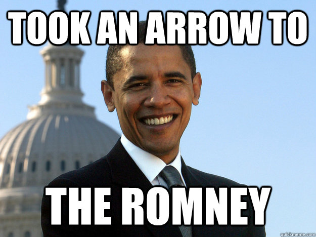 Took an arrow to  the Romney - Took an arrow to  the Romney  Arrow to the Romney