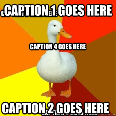 Caption 1 goes here Caption 2 goes here Caption 3 goes here Caption 4 goes here Caption 5 goes here  Tech Impaired Duck