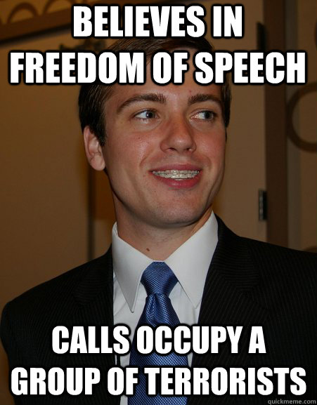 believes in freedom of speech calls occupy a group of terrorists  College Republican