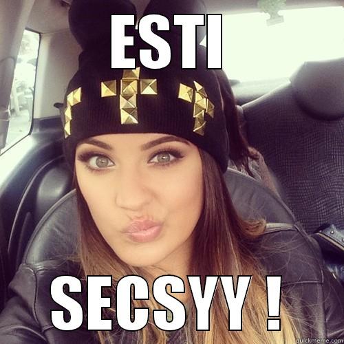 ESTI SECSYY ! Misc